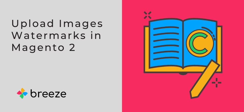 Upload Images Watermarks in Magento 2