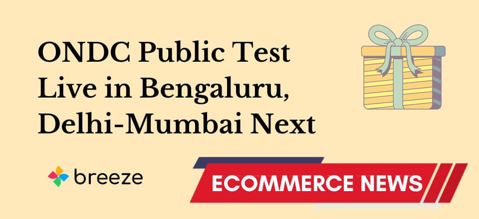 ONDC Public Test Live in Bengaluru